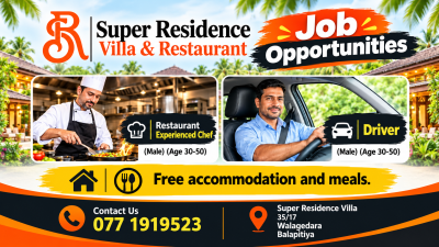 Experienced Chef & Driver Vacancies – Super Residence Villa & Restaurant, Balapitiya